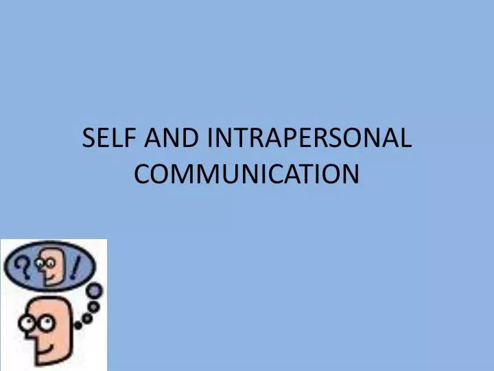 self and intrapersonal communication