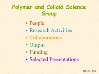 Polymer and Colloid Science Group