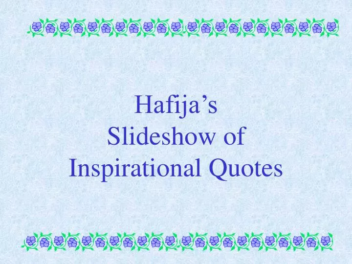 hafija s slideshow of inspirational quotes
