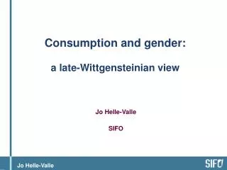 Consumption and gender: a late-Wittgensteinian view