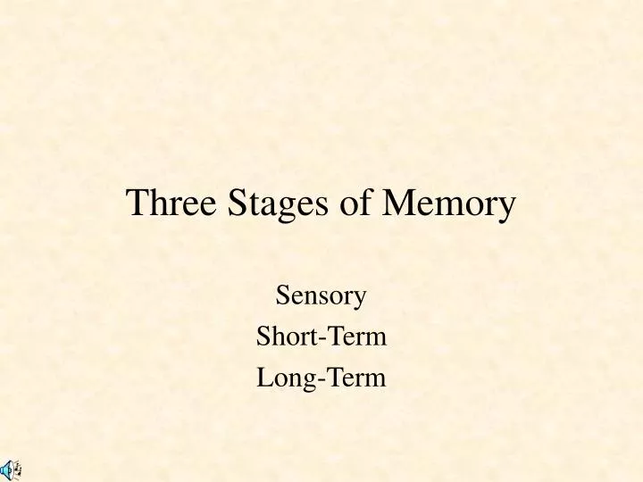 three stages of memory