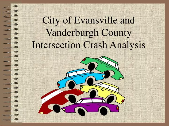 city of evansville and vanderburgh county intersection crash analysis