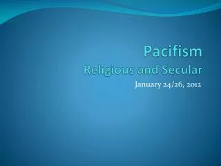 Pacifism Religious and Secular