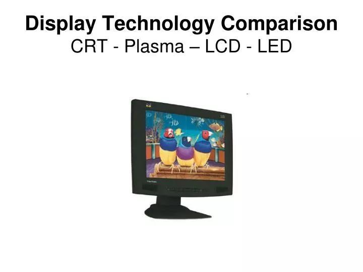 display technology comparison crt plasma lcd led