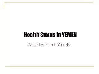 Health Status in YEMEN