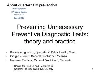 Preventing Unnecessary Preventive Diagnostic Tests: theory and practice