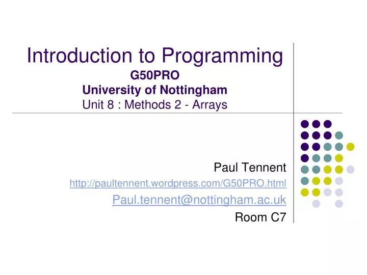introduction to programming g50pro university of nottingham unit 8 methods 2 arrays