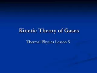 Kinetic Theory of Gases