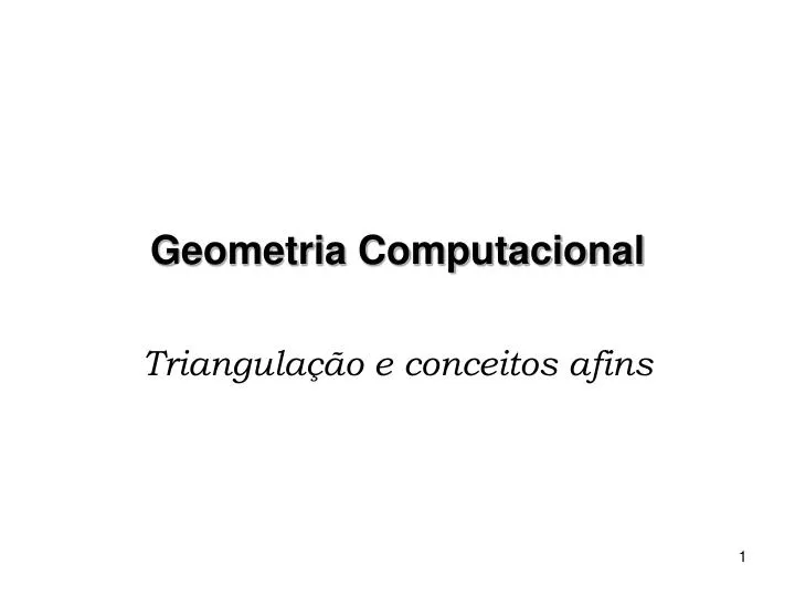 PPT - Geometria Computacional PowerPoint Presentation, free download -  ID:1110472