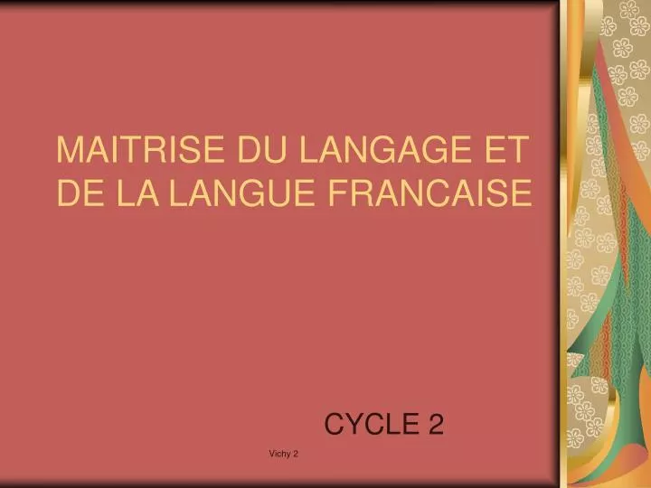 maitrise du langage et de la langue francaise
