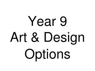 Year 9 Art &amp; Design