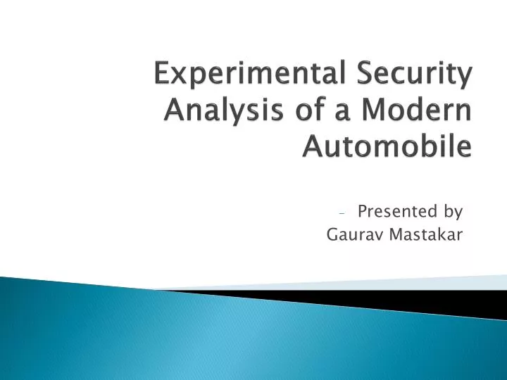 e xperimental security analysis of a modern automobile