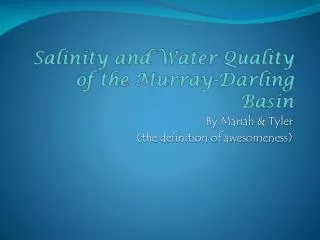 Salinity and Water Quality of the Murray-Darling Basin