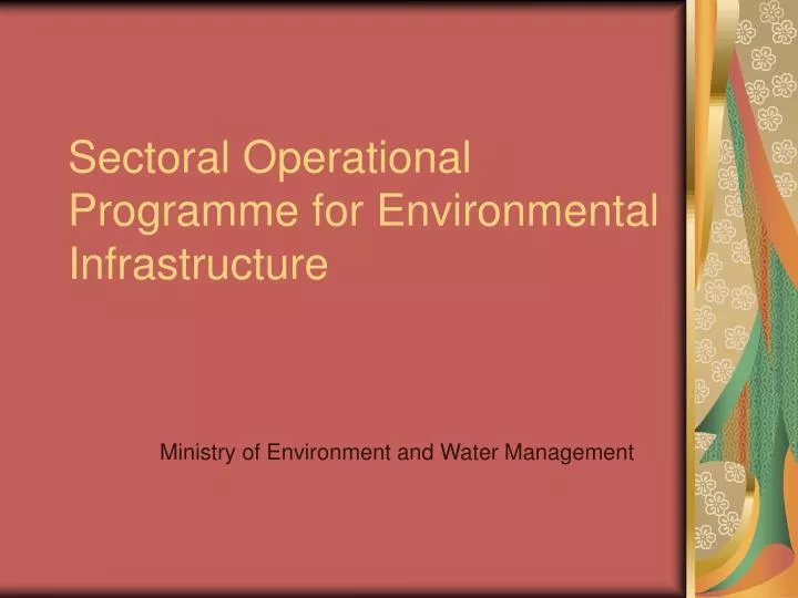 sectoral operational programme for environmental infrastructure