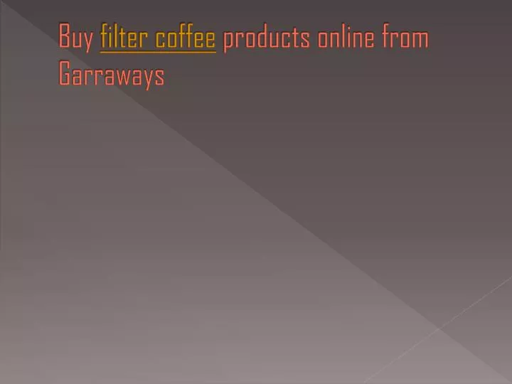 buy filter coffee products online from garraways