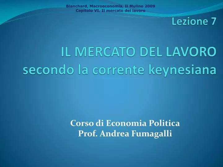 lezione 7 il mercato del lavoro secondo la corrente keynesiana