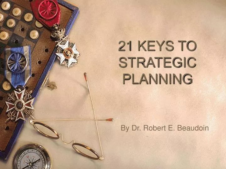 21 keys to strategic planning