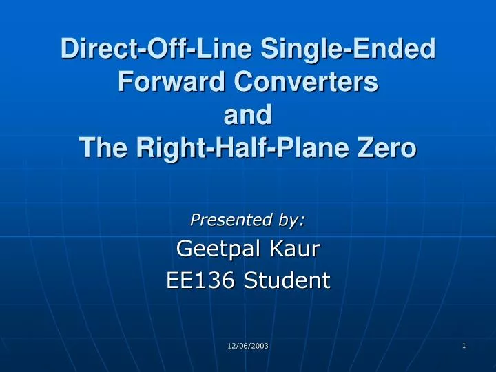 direct off line single ended forward converters and the right half plane zero