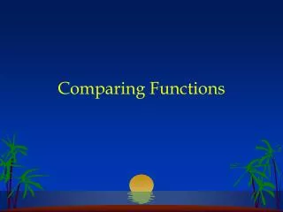 Comparing Functions