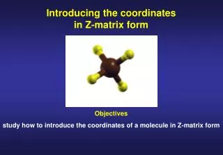 Introducing the coordinates in Z-matrix form