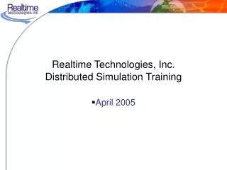 Realtime Technologies, Inc. Distributed Simulation Training