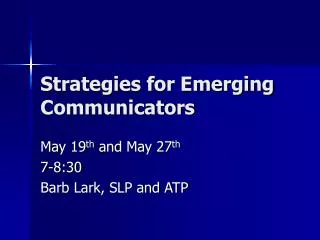 Strategies for Emerging Communicators