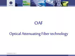 OAF Optical Attenuating Fiber technology