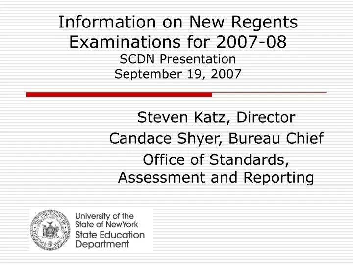 information on new regents examinations for 2007 08 scdn presentation september 19 2007