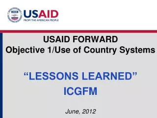 USAID FORWARD Objective 1/Use of Country Systems