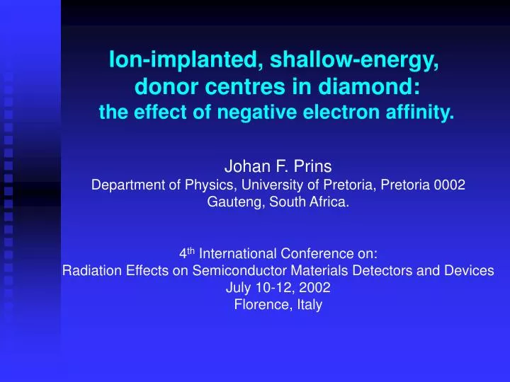ion implanted shallow energy donor centres in diamond the effect of negative electron affinity