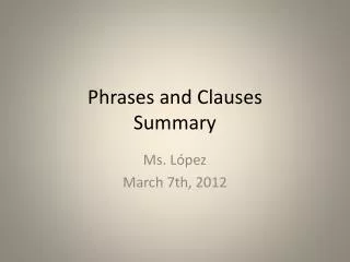 Phrases and Clauses Summary