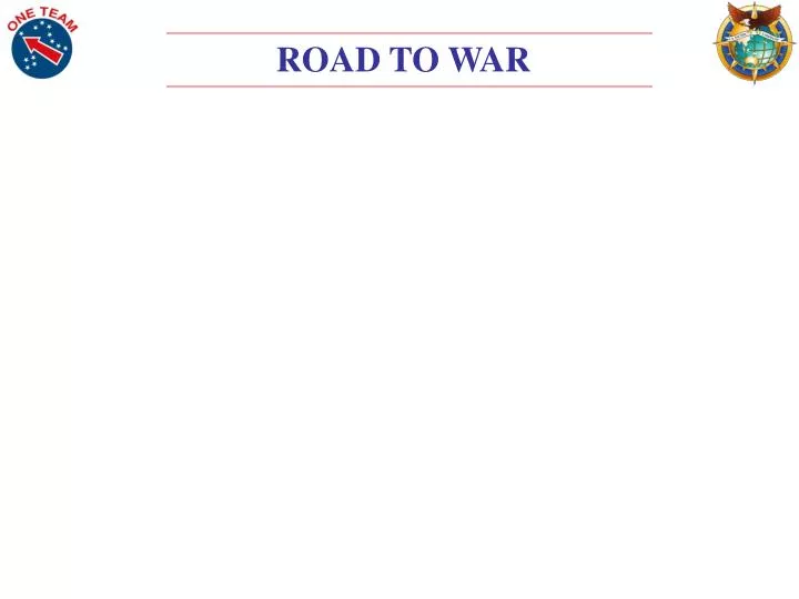 Ppt Road To War Powerpoint Presentation Free Download Id1110827