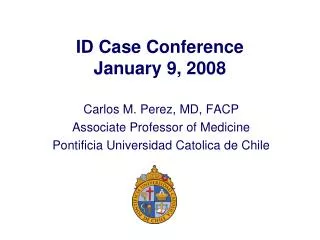 ID Case Conference January 9, 2008