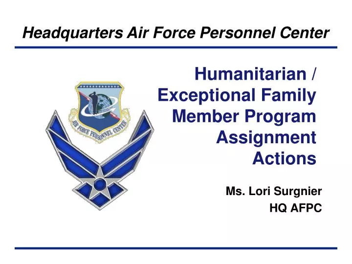humanitarian exceptional family member program assignment actions