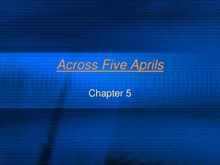 Across Five Aprils