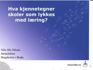 Nils Ole Nilsen førstelektor Høgskolen i Bodø