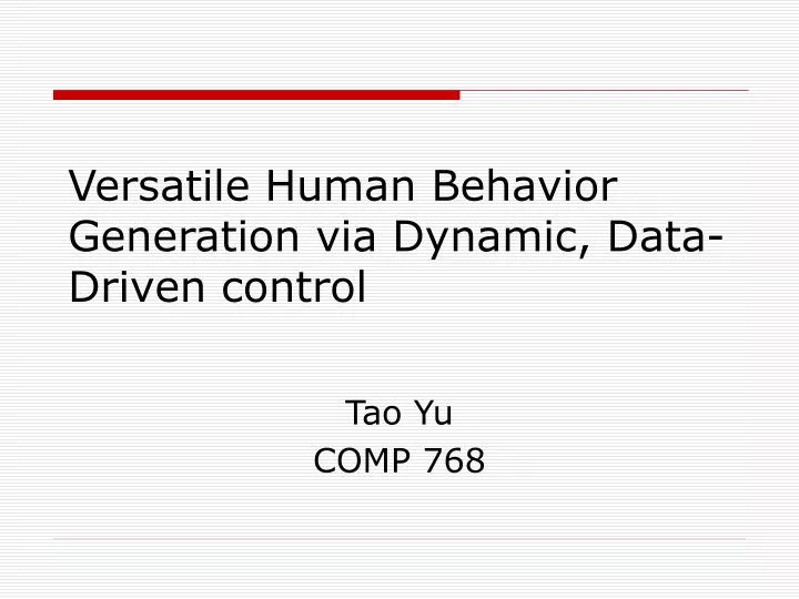 versatile human behavior generation via dynamic data driven control