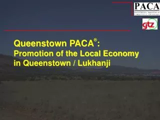 Queenstown PACA ® : Promotion of the Local Economy in Queenstown / Lukhanji