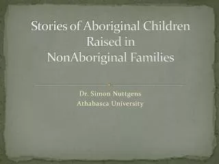 Stories of Aboriginal Children Raised in NonAboriginal Families