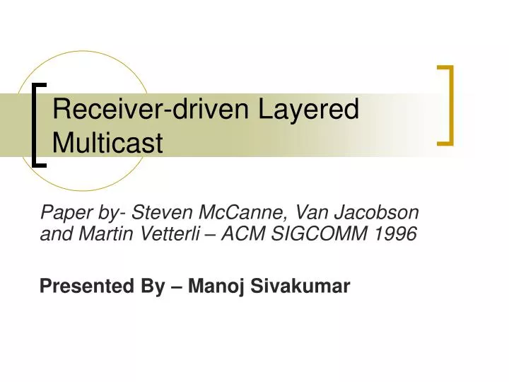 receiver driven layered multicast