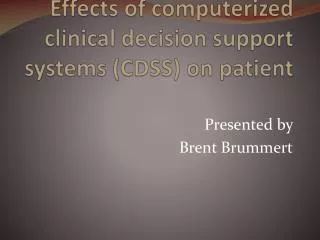 Effects of computerized clinical decision support systems (CDSS) on patient