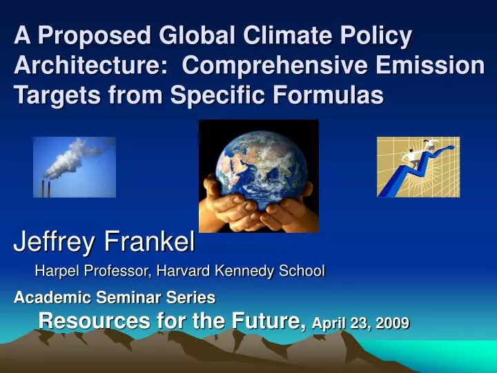 a proposed global climate policy architecture comprehensive emission targets from specific formulas
