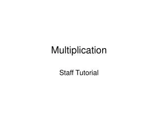 Multiplication