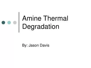 Amine Thermal Degradation