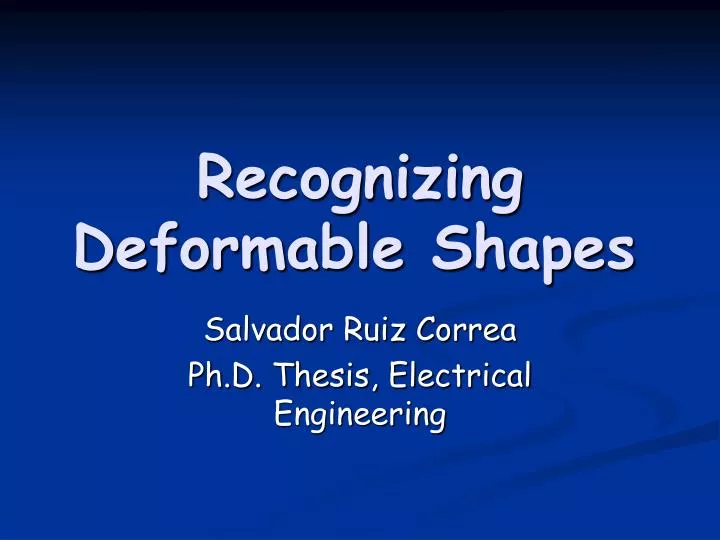 recognizing deformable shapes