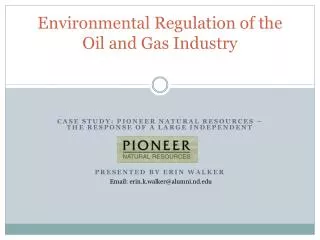 Environmental Regulation of the Oil and Gas Industry