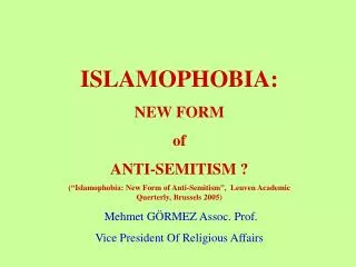 ISLAMOPHOBIA: NEW FORM of ANTI-SEMITISM ? (“ Islamophobia: New Form of Anti-Semitism ” ,  Leuven Academic Querterly,