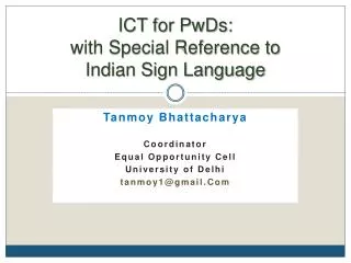 ICT for PwDs: with Special Reference to Indian Sign Language