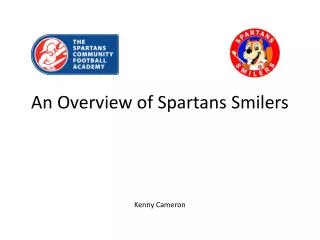 An Overview of Spartans Smilers
