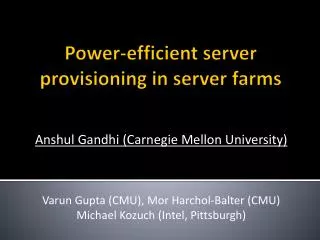 Power-efficient server provisioning in server farms